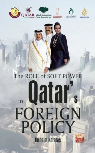 The Role of Soft Power in Qatar’s Foreign Policy – İbrahim Karataş – Nobel Bilimsel Eserler kitap kapağı