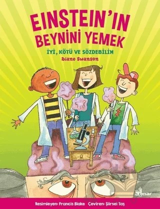 Einstein’ın Beynini Yemek – Diane Swanson – Çınar Yayınları kitap kapağı