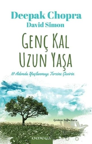 Genç Kal Uzun Yaşa – Deepak Chopra – Omega kitap kapağı