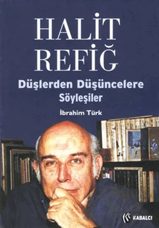 Halit Refiğ Düşlerden Düşüncelere Söyleşiler – İbrahim Türk – Kabalcı Yayınevi kitap kapağı