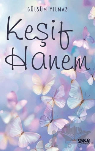 Keşif Hanem – Gülsüm Yılmaz – Gece Kitaplığı kitap kapağı