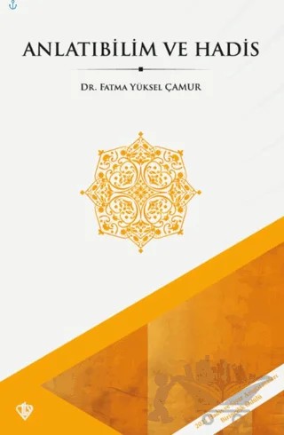 Anlatıbilim ve Hadis – Fatma Yüksel Çamur – Türkiye Diyanet Vakfı Yayınları kitap kapağı