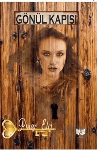 Gönül Kapısı – Pınar Elçi – Ateş Yayınları kitap kapağı