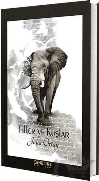 Filler ve kuşlar – Julia Ortay – Cenevre Fikir Sanat kitap kapağı