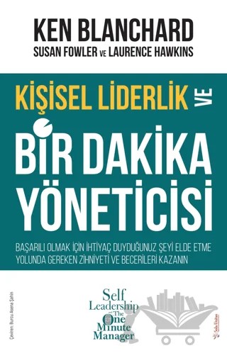 Kişisel Liderlik ve Bir Dakika Yöneticisi – Ken Blanchard, Susan Fowler, Laurence Hawkins – Sola Unitas kitap kapağı