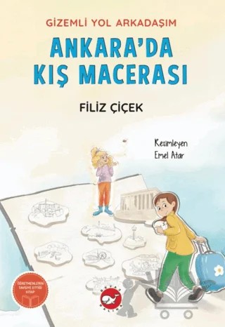 Gizemli Yol Arkadaşım: Ankara’da Bir Kış Macerası – Filiz Çiçek – Beyaz Balina Yayınları kitap kapağı