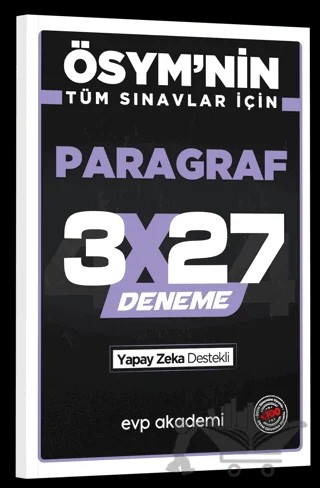 ÖSYM'nin Tüm Sınavlar İçin 3x27 Paragraf Deneme – Kolektif – EVP Akademi kitap kapağı