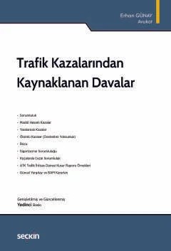 Trafik Kazalarından Kaynaklanan Davalar – Erhan Günay – Seçkin Yayıncılık kitap kapağı