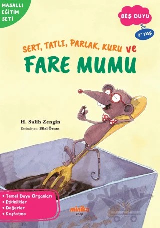 Sert, Tatlı, Parlak, Kuru ve Fare Mumu – H. Salih Zengin – Minika kitap kapağı