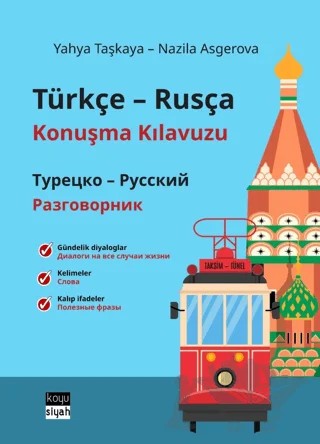 Türkçe-Rusça Konuşma Kılavuzu / Турецко-Русский Разговорник – Nazila Asgerova, Yahya Taşkaya – Koyu Siyah Kitap kitap kapağı