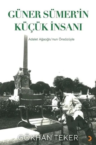 Güner Sümer’in Küçük İnsanı – Gökhan Teker – Cinius Yayınları kitap kapağı
