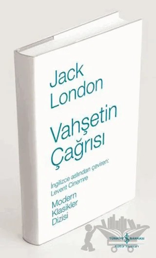 Vahşetin Çağrısı – Jack London – İş Bankası Kültür Yayınları kitap kapağı