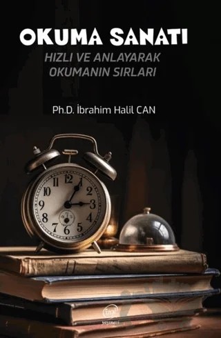 Okuma Sanatı Hızlı ve Anlayarak Okumanın Sırları – İbrahim Halil Can – Çizge Yayınevi kitap kapağı
