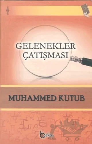 Gelenekler Çatışması – Muhammed Ali Kutub – Beka Yayınları kitap kapağı