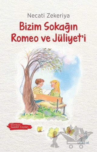 Bizim Sokağın Romeo ve Jüliyet'i – Necati Zekeriya – Uçan At Yayınları kitap kapağı