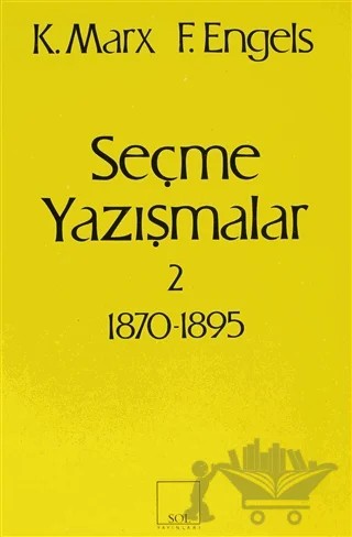 Seçme Yazışmalar 2 (1870-1895) – Karl Marx – Sol ve Onur Yayınları kitap kapağı
