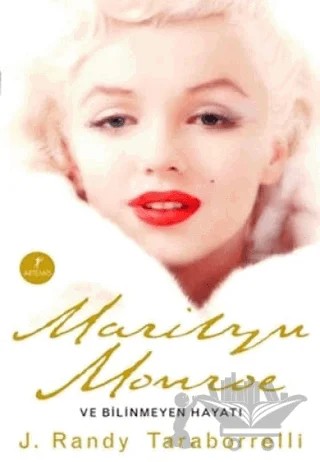 Marilyn Monroe ve Bilinmeyen Hayatı – J. Randy Taraborrelli – Artemis Yayınları kitap kapağı