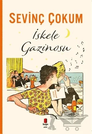 İskele Gazinosu – Sevinç Çokum – Kapı Yayınları kitap kapağı