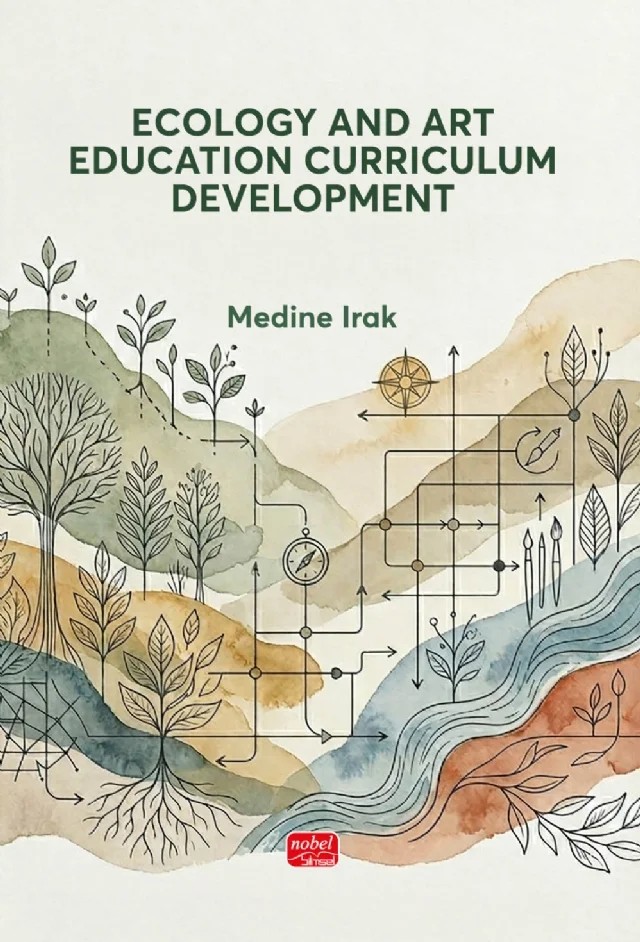 Ecology and Art Education Curriculum Development – Medine Irak – Nobel Bilimsel Eserler kitap kapağı