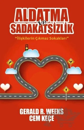 Aldatma ve Sadakatsizlik – A. Cem Keçe, Gerald R. Weeks – Pusula (Kişisel) Yayıncılık kitap kapağı