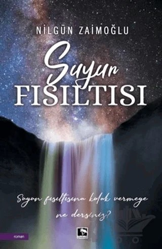 Suyun Fısıltısı – Nilgün Zaimoğlu – Çınaraltı Yayınları kitap kapağı