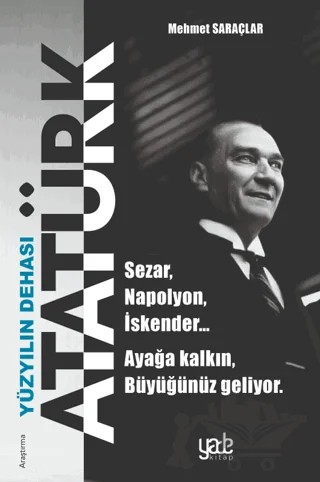 Yüzyılın Dehası Atatürk – Mehmet Saraçlar – Yade Kitap kitap kapağı