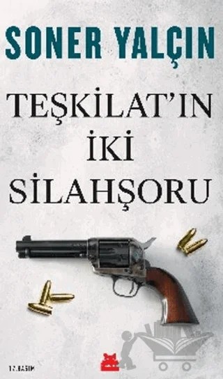 Teşkilat'ın İki Silahşoru – Soner Yalçın – Kırmızı Kedi Yayınevi kitap kapağı