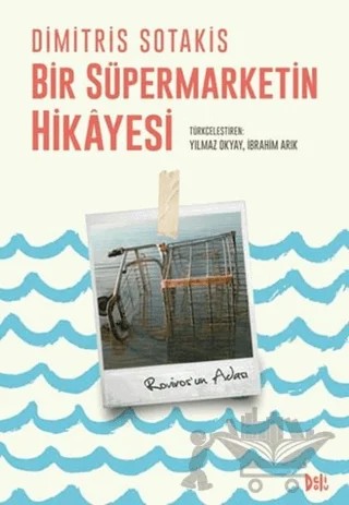 Bir Süpermarketin Hikayesi – Dimitris Sotakis – Delidolu kitap kapağı