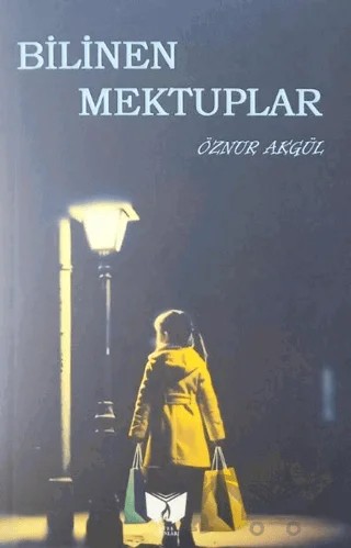 Bilinen Mektuplar – Öznur Akgül – Ateş Yayınları kitap kapağı