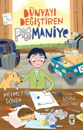 Dünyayı Değiştiren Pismaniye – Mehmet Gönen – Timaş Çocuk kitap kapağı