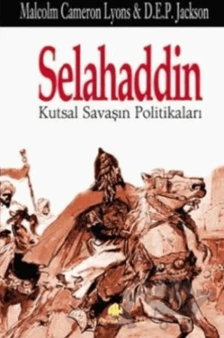 Selahaddin Kutsal Savaşın Politikaları – Malcolm Cameron Lyons – Pınar Yayınları kitap kapağı