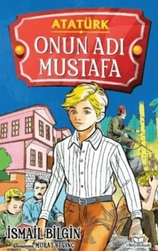 Onun Adı Mustafa – İsmail Bilgin – Okuyan Kedi kitap kapağı