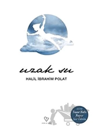 Uzak Su – Halil İbrahim Polat – Varlık Yayınları kitap kapağı