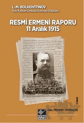 Tarihli Resmi Ermeni Raporu 11 Aralık 1915 – L. M. Bolhovitinov – Kaynak Yayınları kitap kapağı