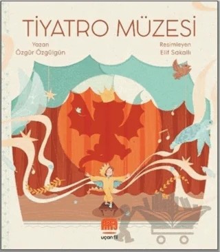 Tiyatro Müzesi – Özgür Özgülgün – Uçan Fil Yayınları kitap kapağı