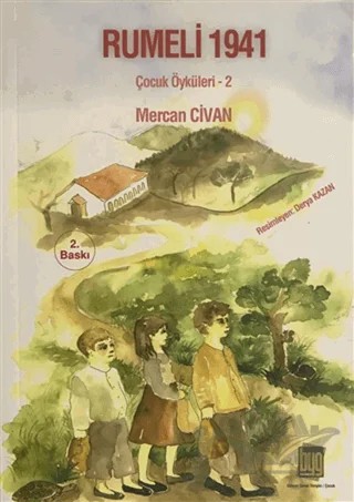 Rumeli 1941 : Çocuk Öyküleri 2 – Mercan Civan – Baygenç Ajans kitap kapağı