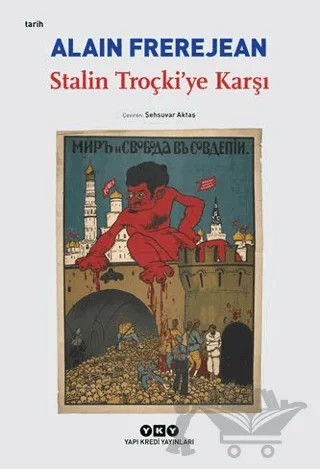 Stalin Troçki’ye Karşı – Alain Frerejean – Yapı Kredi Yayınları kitap kapağı