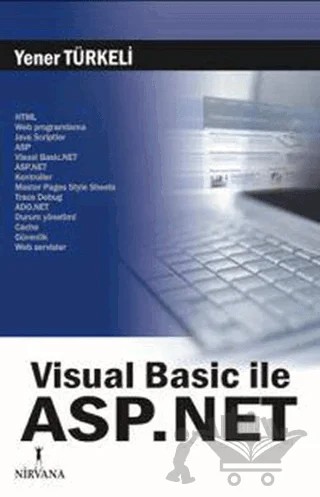 Visual Basic İle Asp.Net – Yener Türkeli – Nirvana Yayınları kitap kapağı