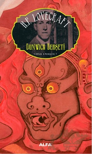 Dunwich Dehşeti Toplu Eserler 7 – Howard Phillips Lovecraft – Alfa Yayınları kitap kapağı