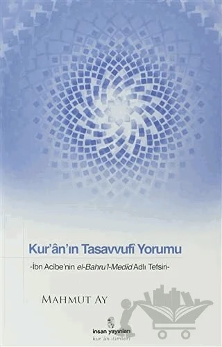 Kur’an’ın Tasavvufi Yorumu – Mahmut Ay – İnsan Yayınları kitap kapağı