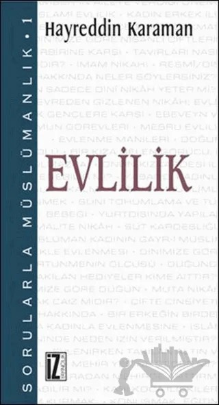 Sorularla Müslümanlık 1: Evlilik – Hayreddin Karaman – İz Yayıncılık kitap kapağı