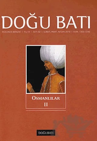 Doğu Batı Düşünce Dergisi Yıl: 13 Sayı: 52 - Osmanlılar - 2 – Doğu Batı Dergileri kitap kapağı