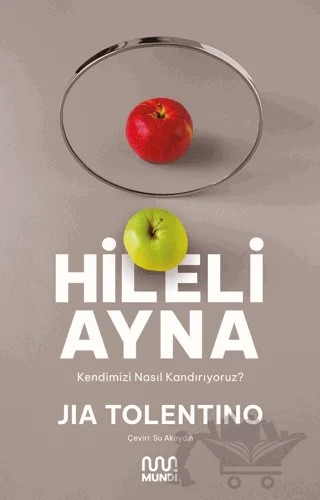 Hileli Ayna – Jia Tolentino – Mundi kitap kapağı