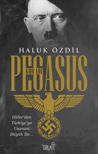 Kod Adı Pegasus – Haluk Özdil – Truva Yayınları kitap kapağı