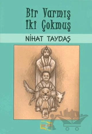 Bir Varmış İki Çokmuş – Nihat Taydaş – Payda Yayıncılık kitap kapağı