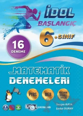 6. Sınıf Başlangıç Matematik 16 Deneme – Sezgin Kaya, Sedat Duray – İdol Yayınları kitap kapağı