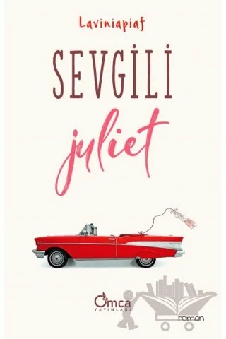 Sevgili Juliet – Laviniapiaf – Omca Yayınları kitap kapağı