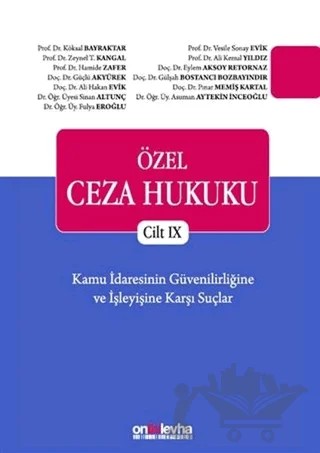 Özel Ceza Hukuku Cilt 9 – Ali Hakan Evik, Ali Kemal Yıldız, Asuman Aytekin İnceoğlu, Eylem Aksoy Retornaz, Fulya Eroğlu, Güçlü Akyürek, Gülşah Bostancı Bozbayındır, Hamide Zafer, Köksal Bayraktar, Pınar Memiş Kartal, Sinan Altunç, Vesile Sonay Evik, Zeynel T. Kangal – On İki Levha Yayınları kitap kapağı