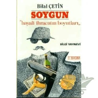 Soygun – Bilal Çetin – Bilgi Yayınevi kitap kapağı