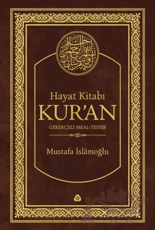 Hayat Kitabı Kur’an Gerekçeli Meal-Tefsir (Hafız Boy) – Mustafa İslamoğlu – Düşün Yayıncılık kitap kapağı